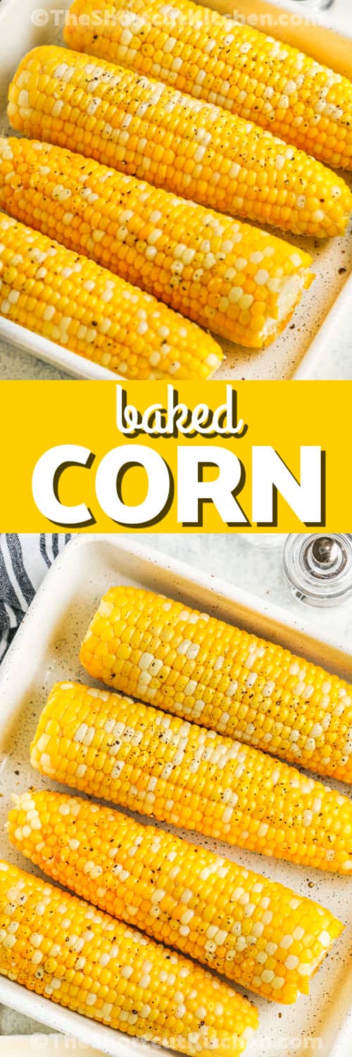 plated Baked Corn On The Cob and close up photo with a title