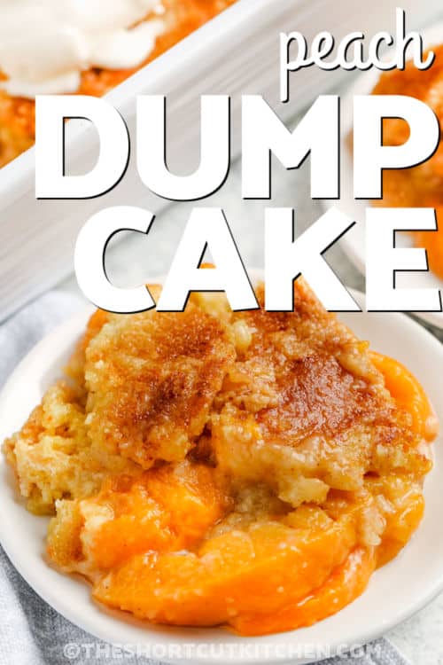 plate of Peach Dump Cake with writing