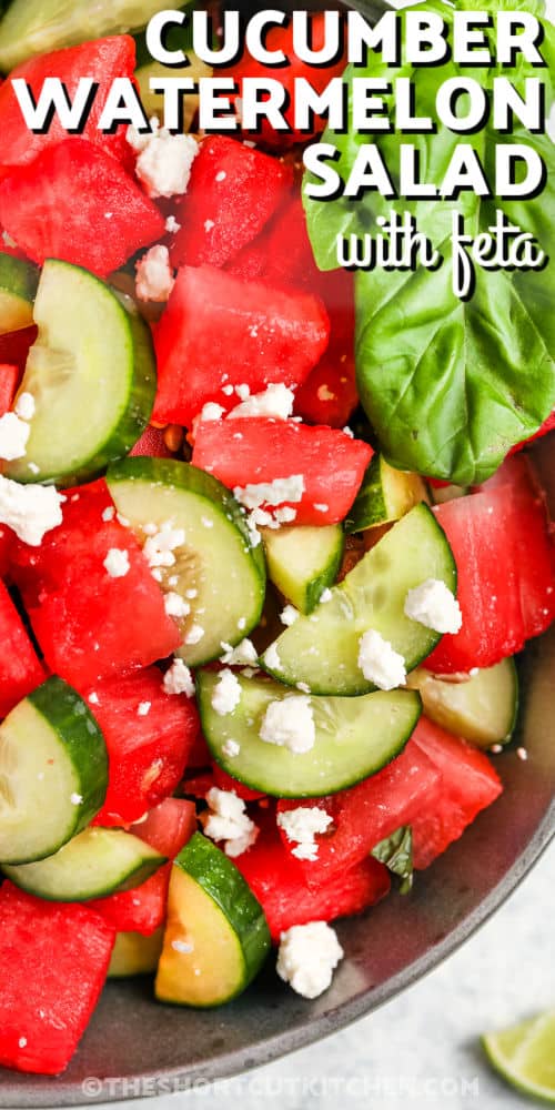 Watermelon Cucumber Salad in a bowl with writing