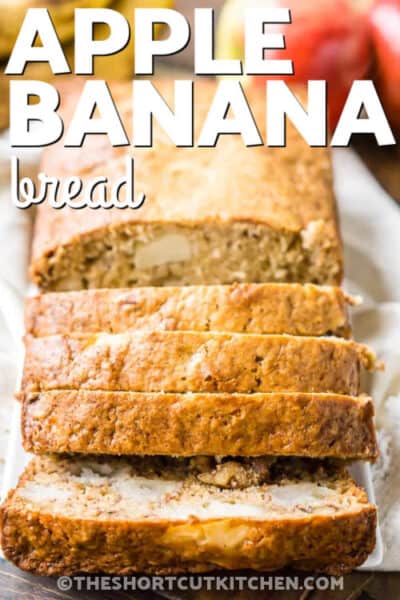 Apple Banana Bread (Easy 10 Minute Prep!) - The Shortcut Kitchen