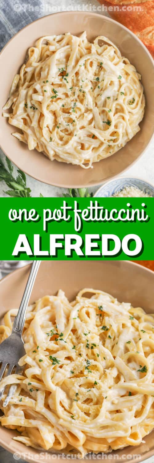 Top image - a bowl of fettuccine alfredo. Bottom image - a bowl of fettuccine alfredo with a fork in it with text