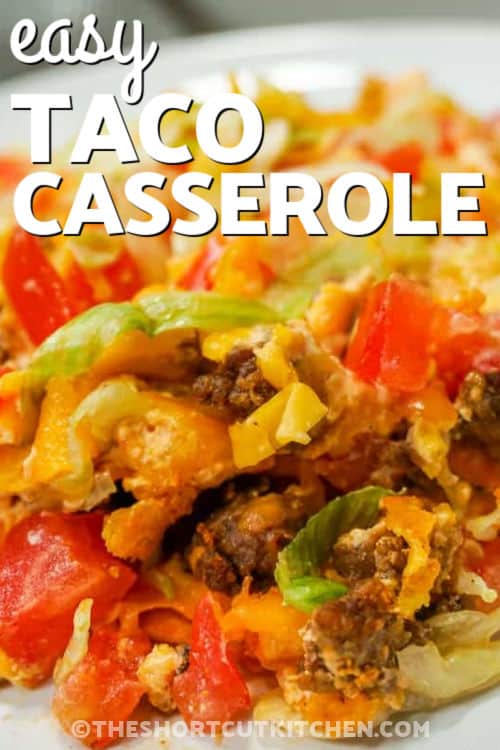 cheesy Easy Taco Casserole with writing