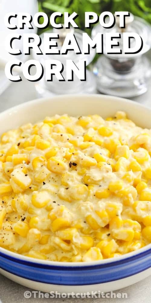A bowl of crockpot creamed corn with a title