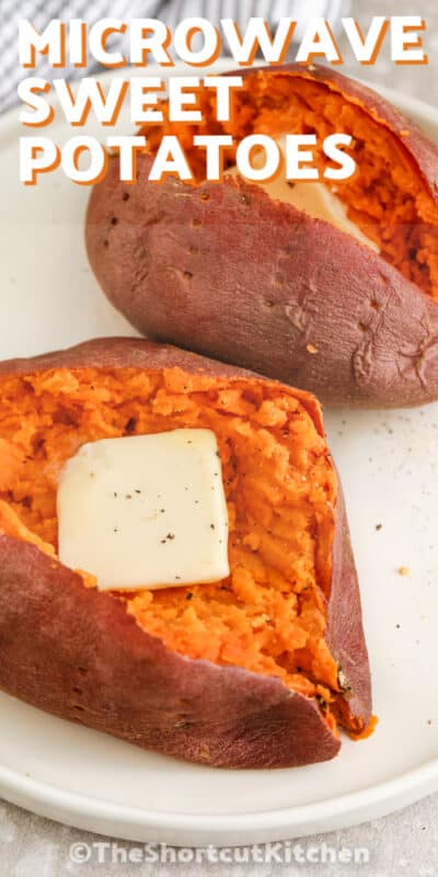 Microwave Sweet Potato (Easy 5 Minute Prep!) - The Shortcut Kitchen