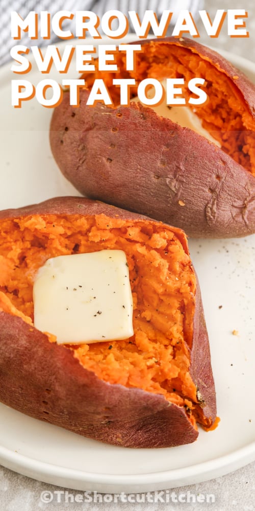 microwave sweet potatoes on a plate with squares of butter and writing