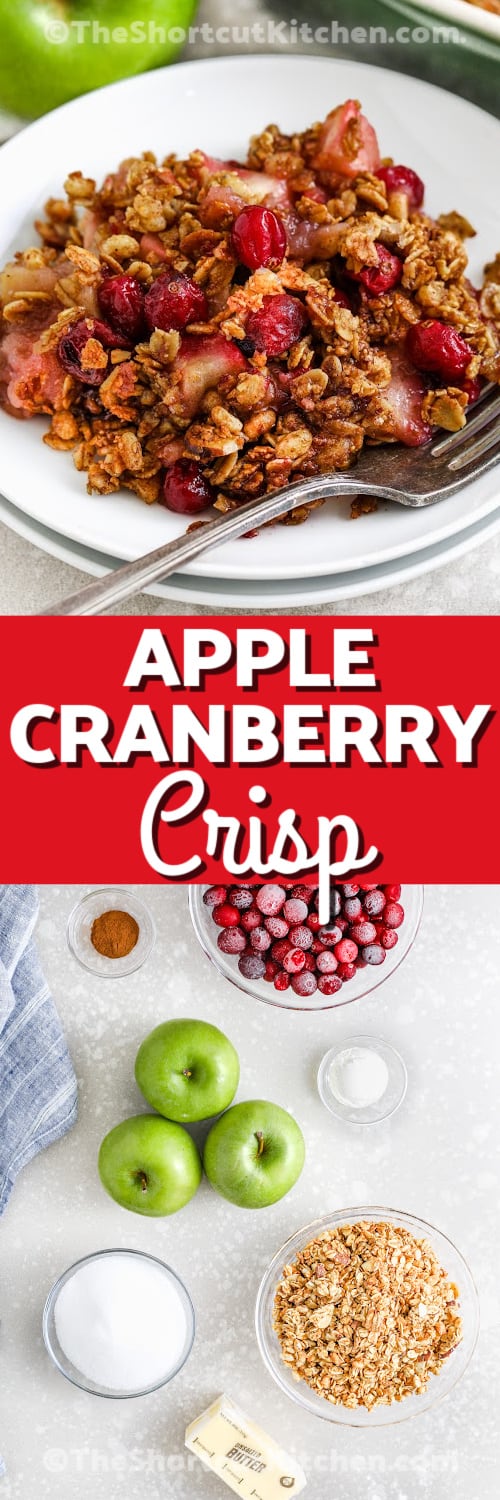 top image: apple cranberry crisp on a plate with a fork bottom image: apple cranberry crisp ingredients with a title