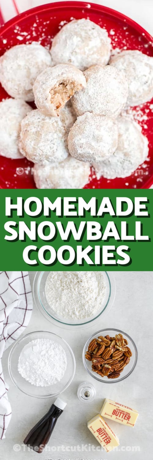 snowball cookie ingredients and snowball cookies on a red plate with writing