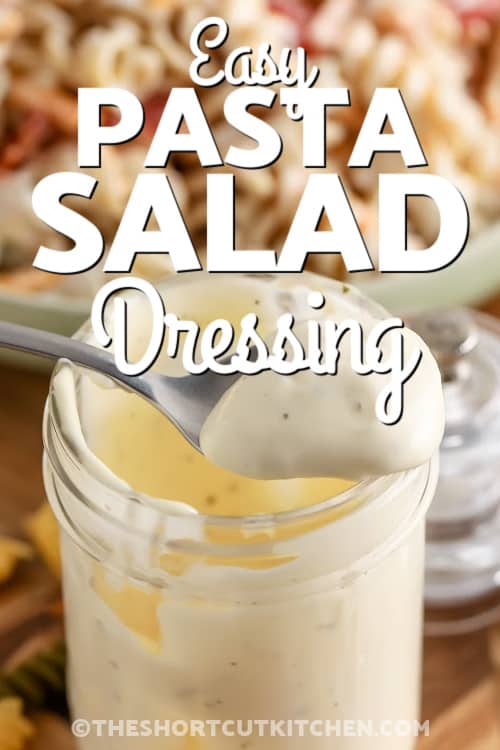 pasta salad dressing on a spoon with text