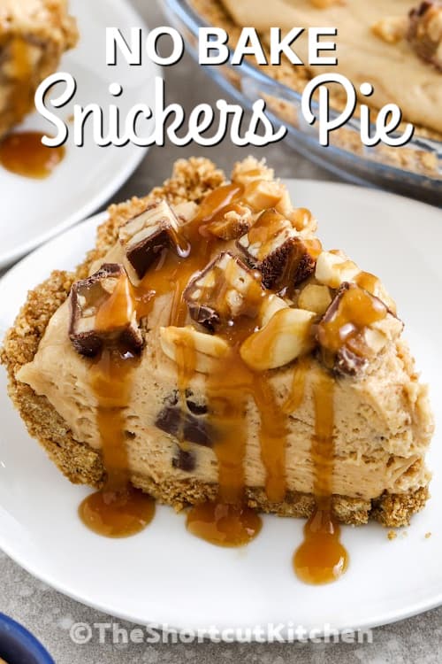 A slice of no bake snickers pie with caramel sauce on top with a title