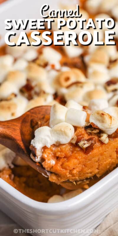Canned Sweet Potato Casserole (So Easy!) - The Shortcut Kitchen