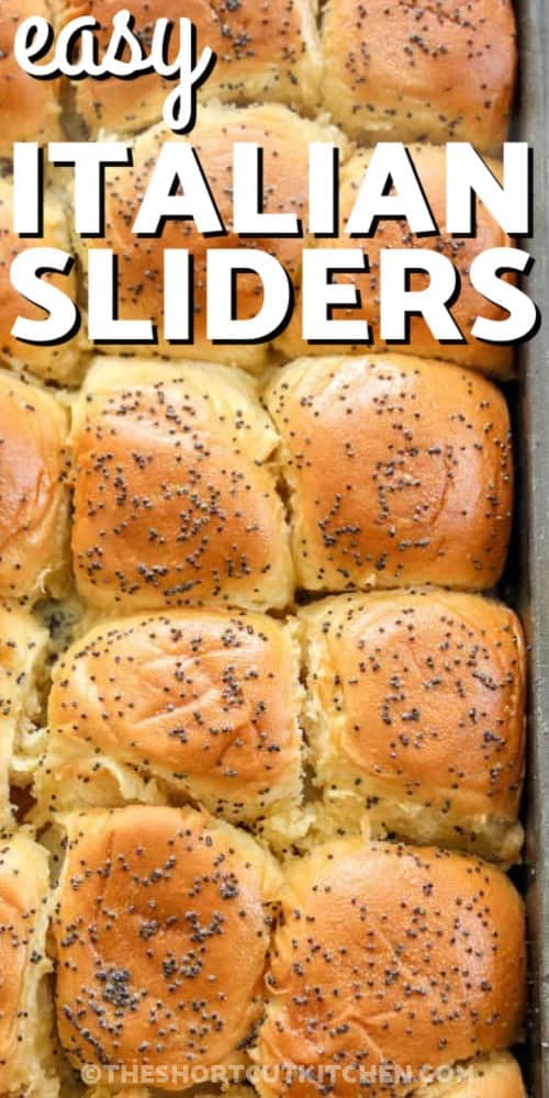 cooked Easy Italian Sliders in the pan with writing