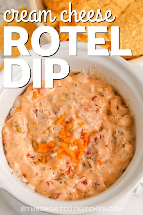 Cream Cheese Rotel Dip Recipe with cheese and writing