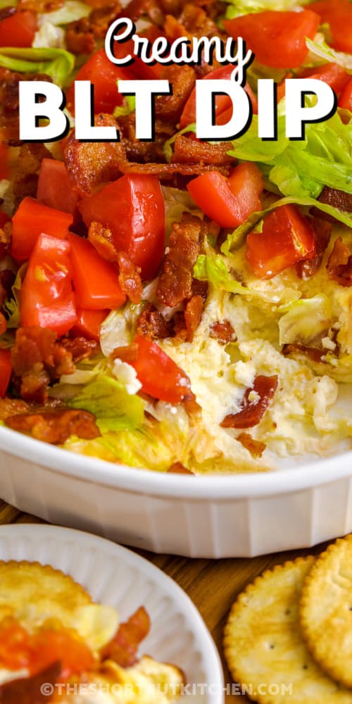 creamy BLT dip with text