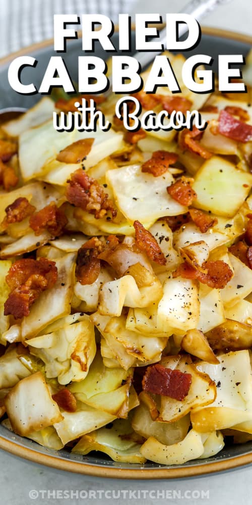 fried cabbage with bacon in a bowl with text