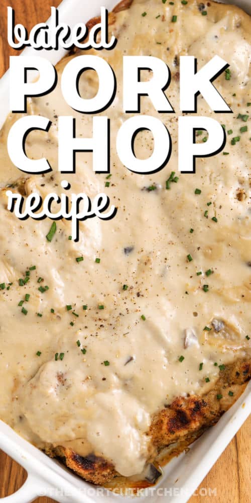 creamy Oven Baked Pork Chops with writing