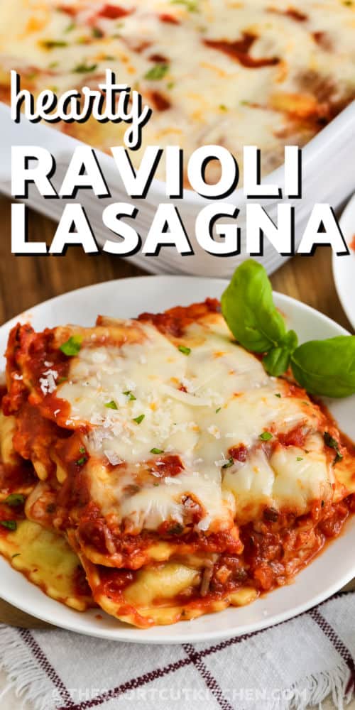 plated Ravioli Lasagna Recipe with dish full and writing