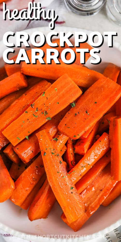 close up of Crockpot Carrots with writing