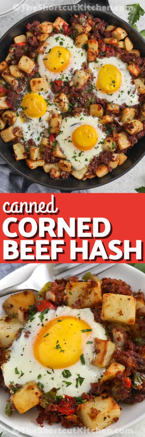 Canned Corned Beef Hash in the pan and plated with a title