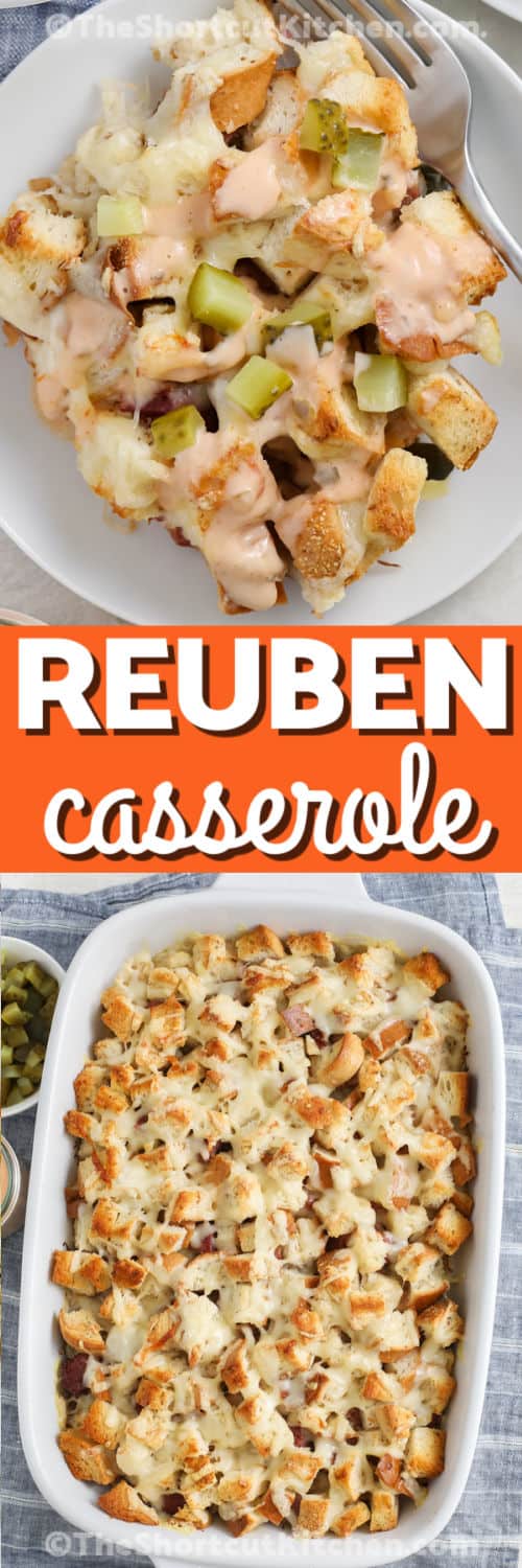 plated Reuben casserole, and in a casserole dish under the title.