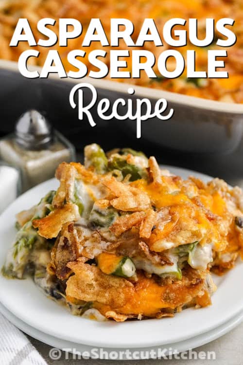 A serving of Asparagus Casserole with a title