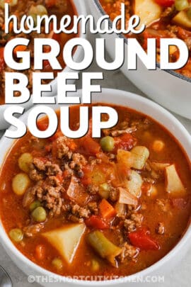 Ground Beef Soup (Easy 30 Minute One-Pot Meal!) - The Shortcut Kitchen