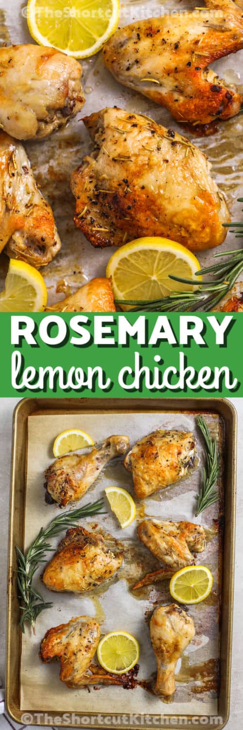 sheet pan of Lemon Rosemary Chicken and close up photo with a title