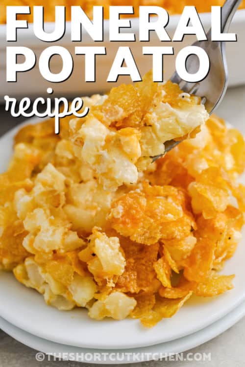 dish of Funeral Potato Recipe with some on a fork, with a title