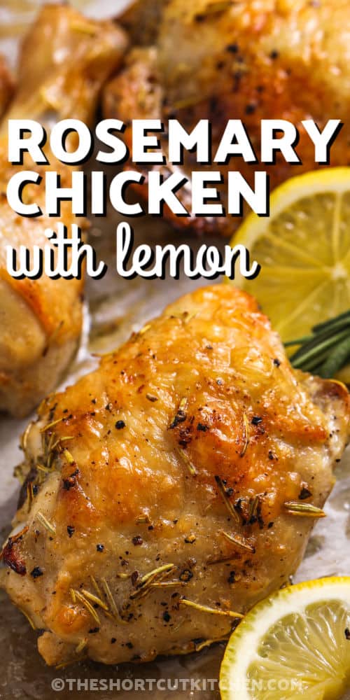 close up of Lemon Rosemary Chicken with writing