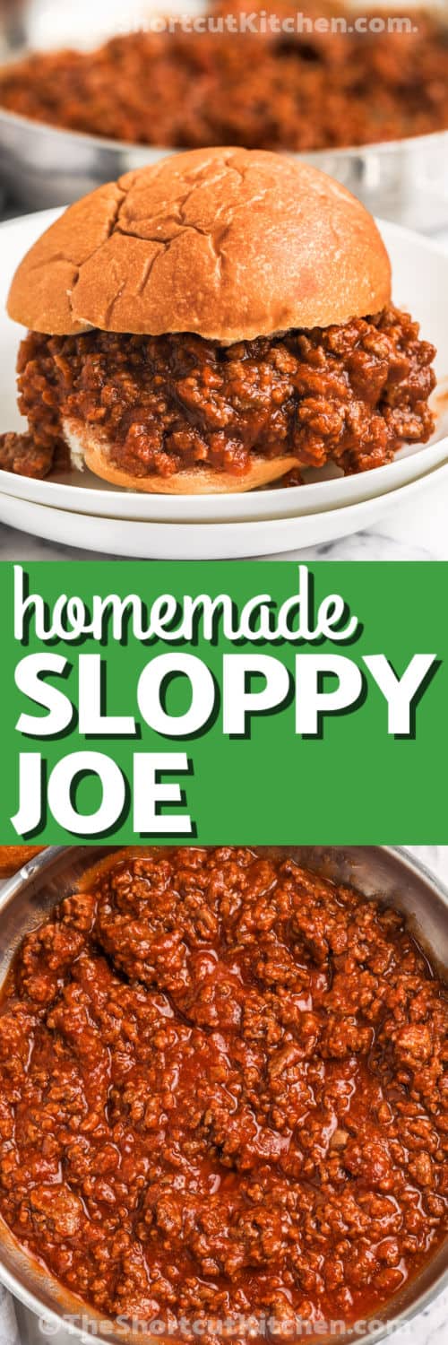 Homemade Sloppy Joe Sauce in the pan and in a bun with a title