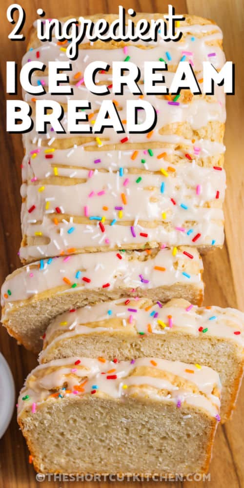 2 ingredients Ice Cream Bread Recipe with a title