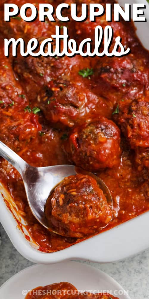 Porcupine Meatballs Recipe in the casserole dish with a title