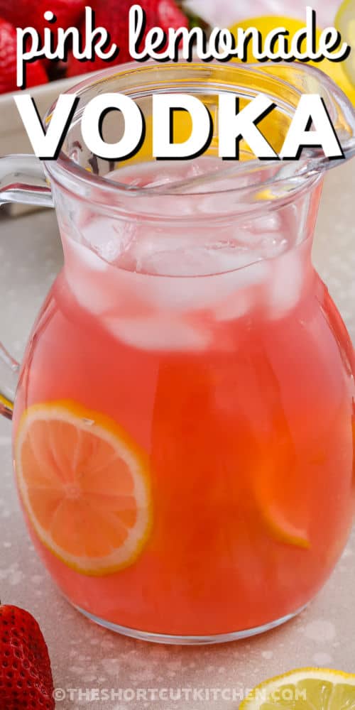 pitcher of Strawberry Lemonade Vodka with a title