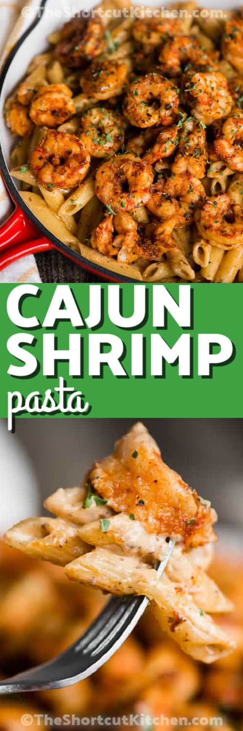 Cajun Shrimp Pasta Recipe in the pan and on a fork with a title