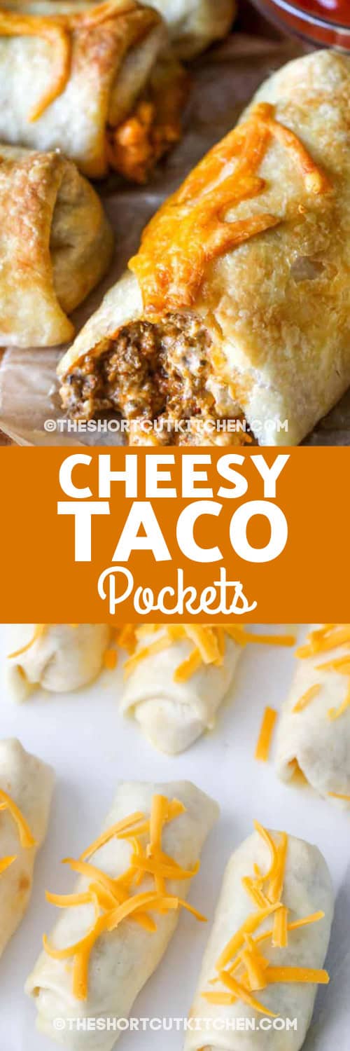 cheesy taco pockets and unbaked cheesy taco pockets with text