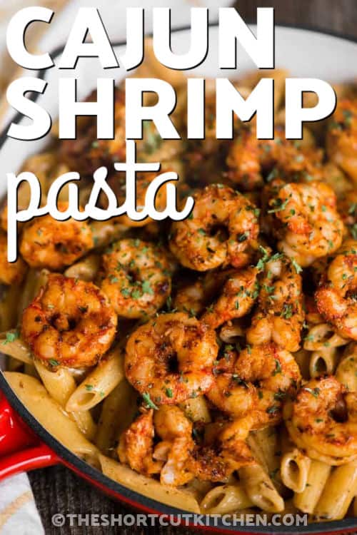 pan of Cajun Shrimp Pasta Recipe with writing