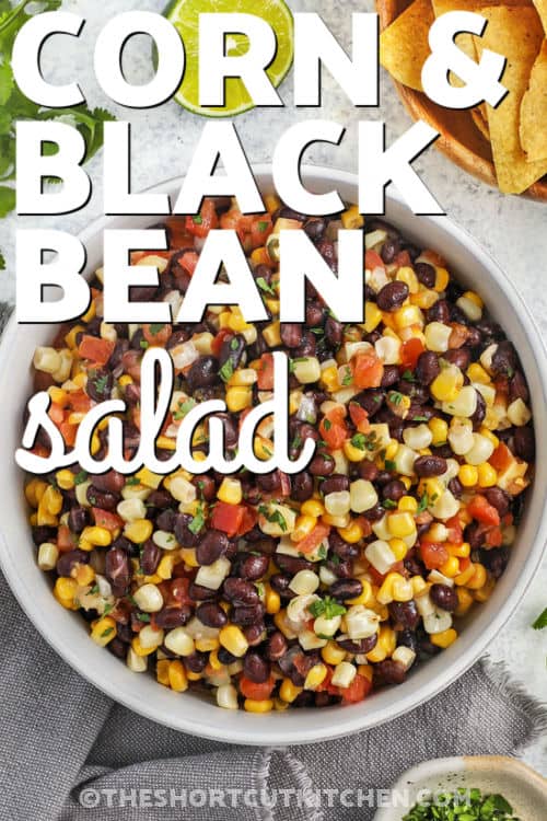 bowl of Corn and Black Bean Salad with a title