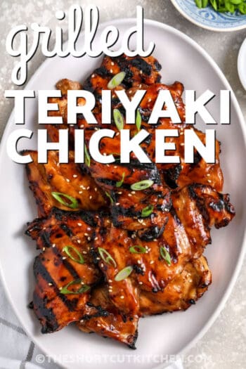 Grilled Teriyaki Chicken - The Shortcut Kitchen