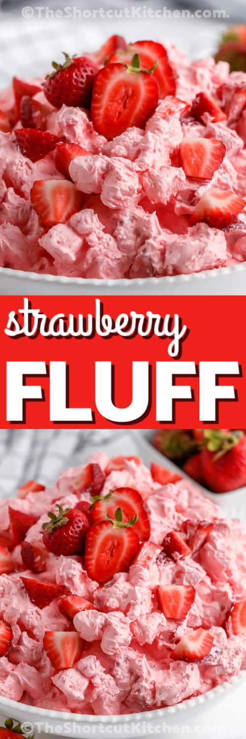 Strawberry Fluff in a bowl and close up with writing