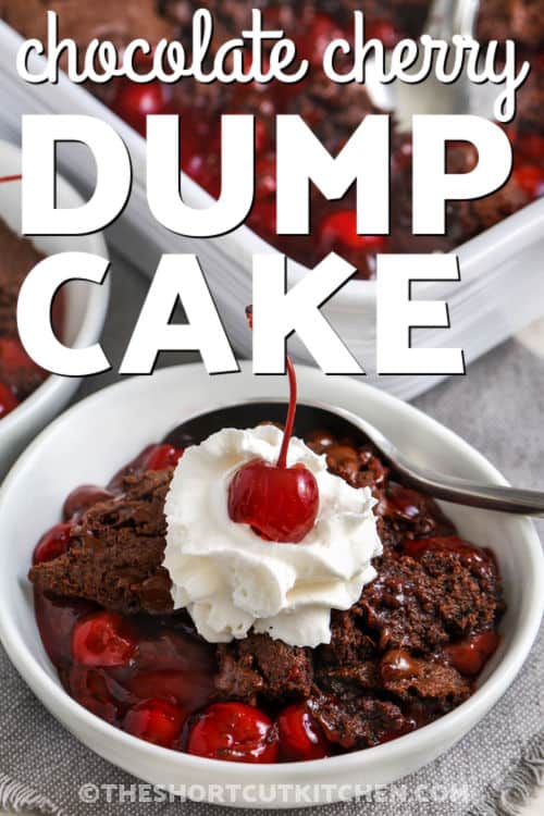 easy Chocolate Cherry Dump Cake in a bowl with a title