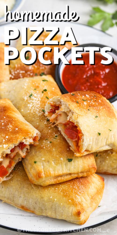 homemade Pizza Pockets with marinara sauce and a title