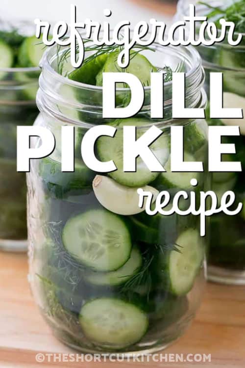 Refrigerator Dill Pickle Recipe ingredients in a jar with writing