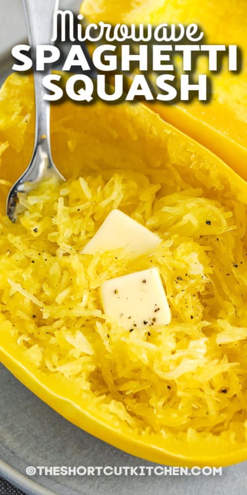 microwave spaghetti squash with butter with text