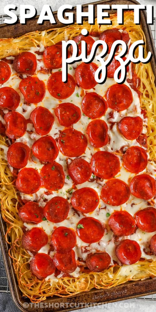 sheet pan of Spaghetti Pizza with a title