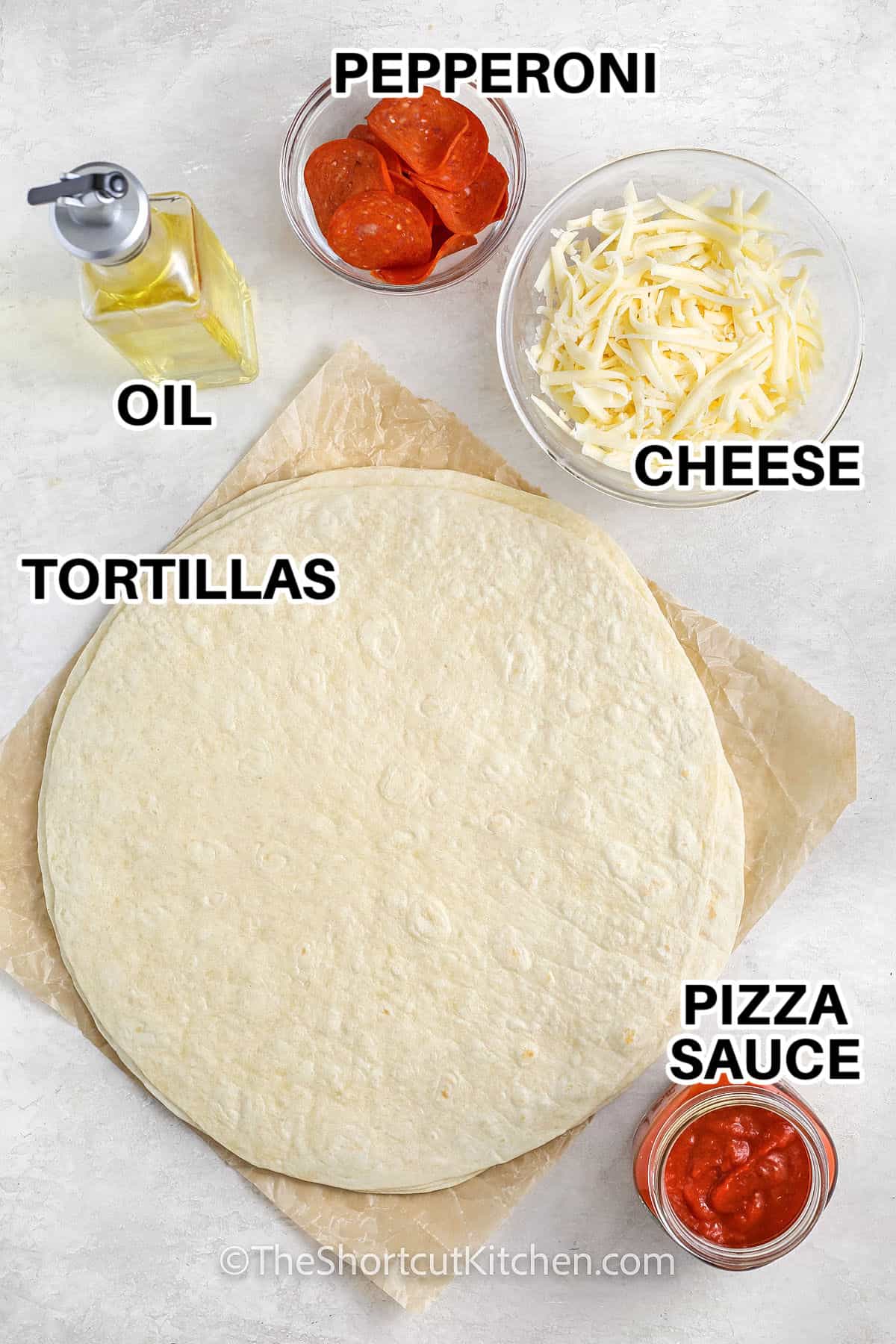 pepperoni , cheese , oil , tortillas , pizza sauce with labels to make Pizza Quesadilla