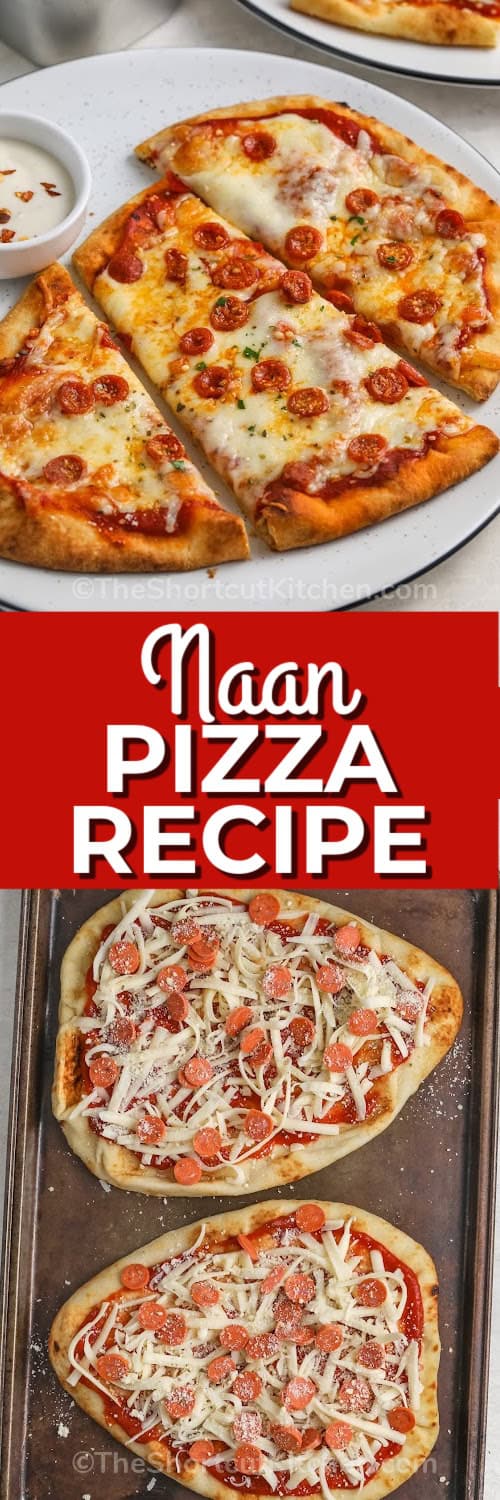 top image - naan pizzas on a plate. Bottom image - naan pizzas prepared on a baking tray with a title