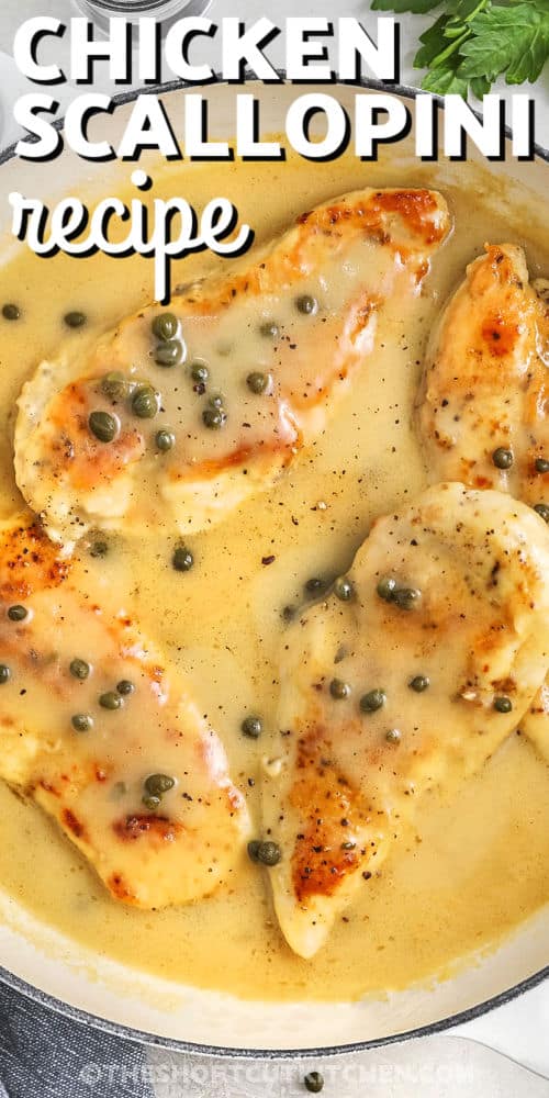 Chicken Scallopini Recipe in lemon sauce in a pan with writing