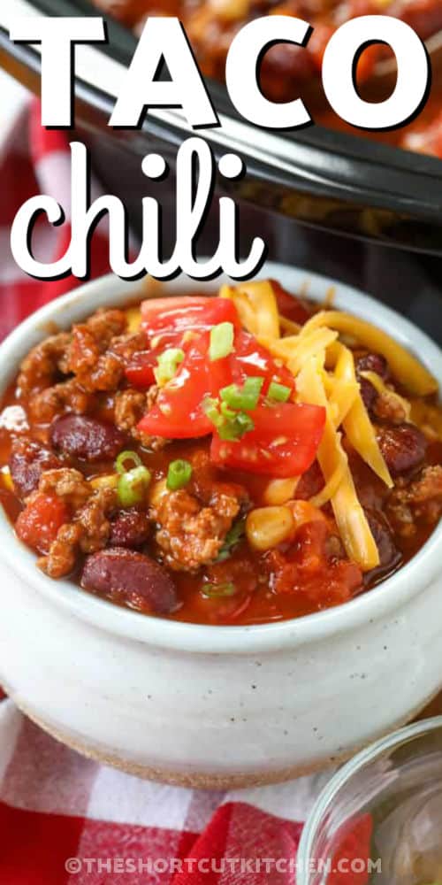 bowl of Taco Chili with a title