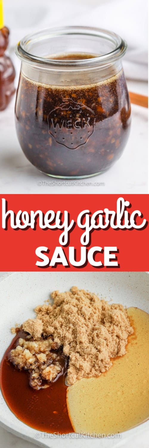 ingredients to make Honey Garlic Sauce and honey garlic sauce in a jar with writing