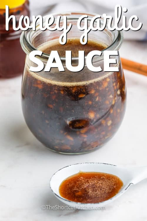 Honey Garlic Sauce in a jar with writing