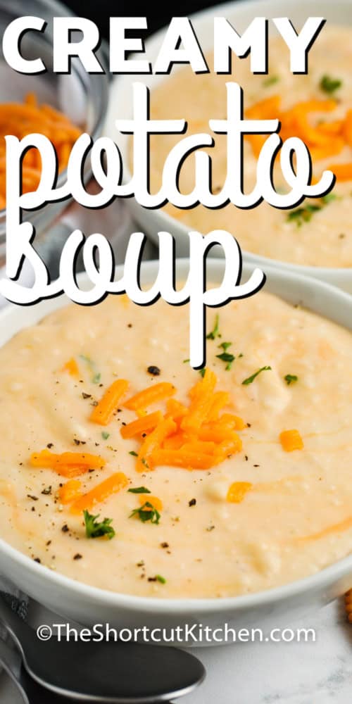 Creamy Potato Soup in a bowl with a title